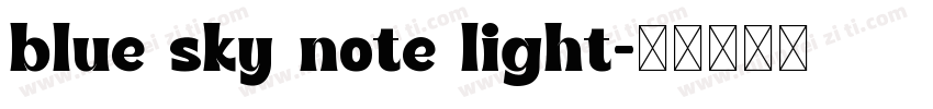 blue sky note light字体转换